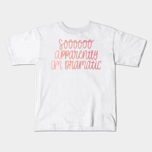 dramatic Kids T-Shirt